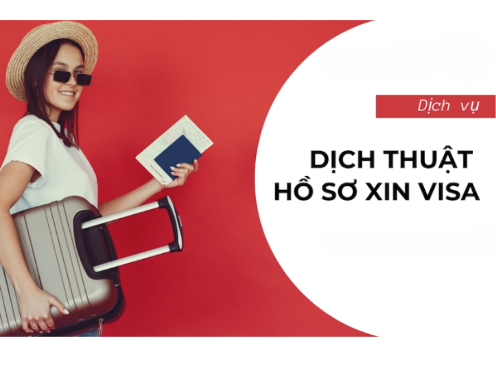 Dịch thuật công chứng hồ sơ xin visa dich-thuat-ho-so-xin-visa