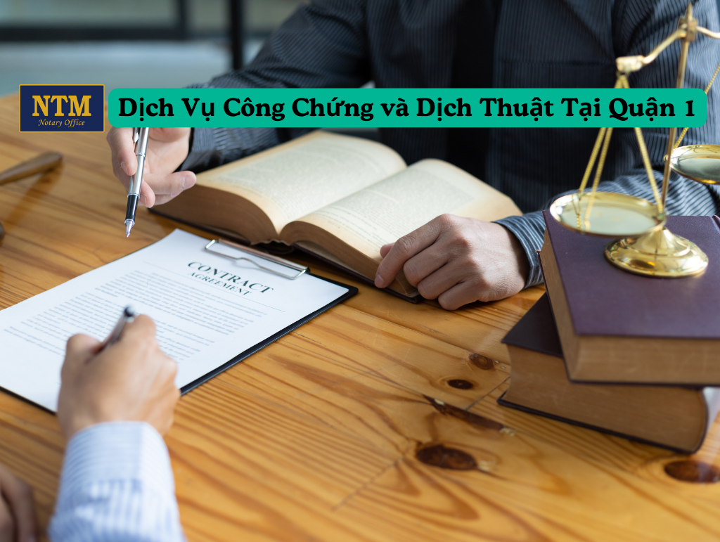 Dịch Vụ Công Chứng và Dịch Thuật Tại Quận 1: Tất Cả Những Gì Bạn Cần Biết cong-chung-va-dich-thuat-tai-quan-1