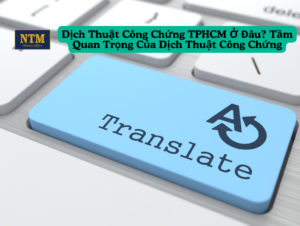 dich-thuat-cong-chung-tphcm-o-dau