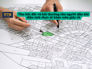 Thu hồi đất và bồi thường cho người dân khi diện tích thực tế khác trên giấy tờ