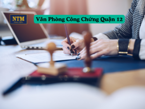 Văn phòng Công chứng Quận 12