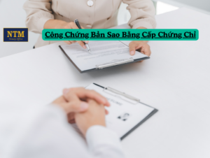 Công chứng bản sao bằng cấp và chứng chỉ chuyên nghiệp và uy tín.