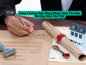 cong-chung-hop-dong-phan-chia-tai-san