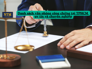 Danh sách Văn phòng công chứng tại Thành phố Hồ Chí Minh