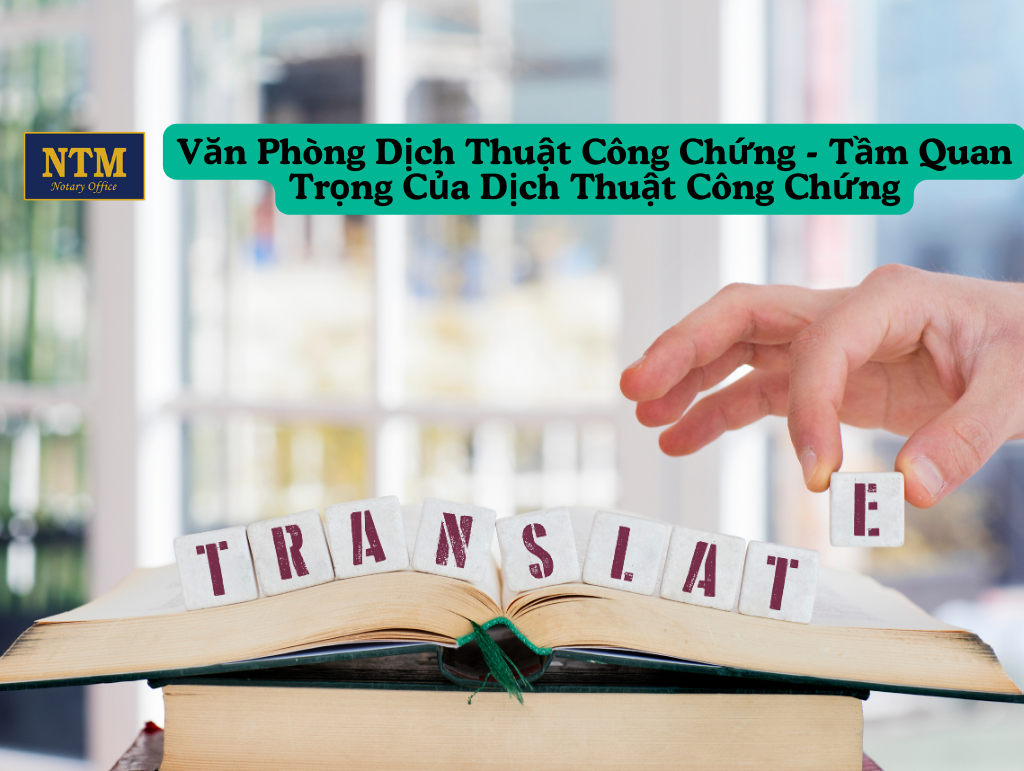Văn Phòng Dịch Thuật Công Chứng Văn phòng dịch thuật công chứng chuyên nghiệp và uy tín tại TPHCM