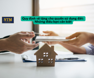 Quy định về tặng cho quyền sử dụng đất