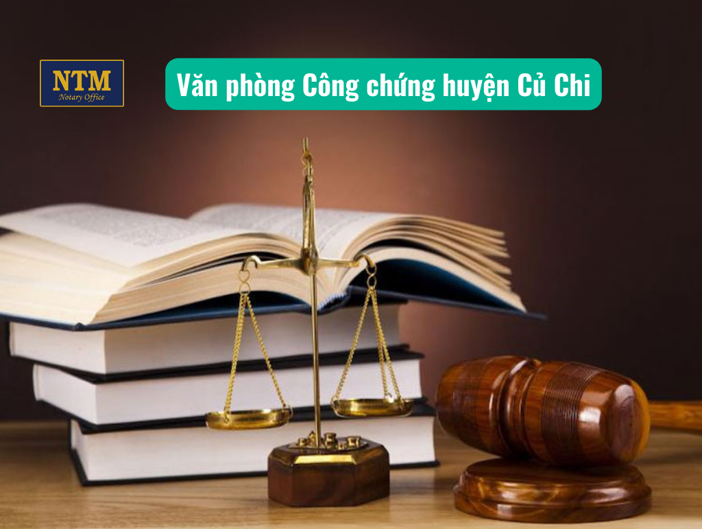 Top 4 Văn phòng Công chứng Huyện Củ Chi Uy Tín Văn phòng Công chứng huyện Củ Chi